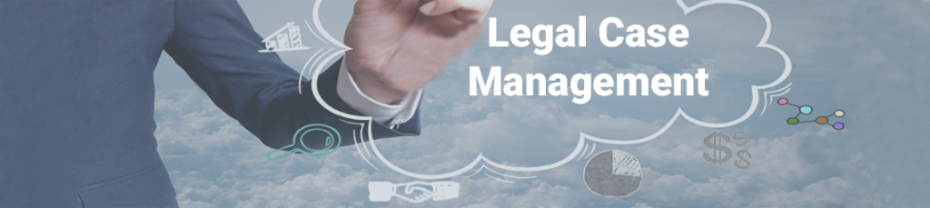 Benefits of Legal Case Management Software